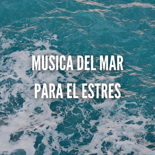 Musica del Mar para el Estres