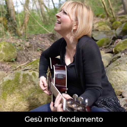 Gesù mio fondamento