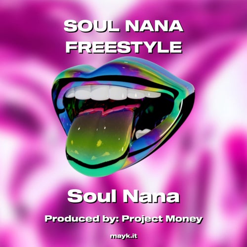 SOUL NANA FREESTYLE