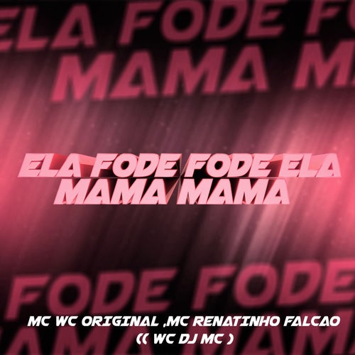 Ela Fode Fode Ela Mama Mama