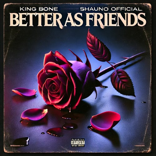 Better As Friends (feat. Shaunø Official)