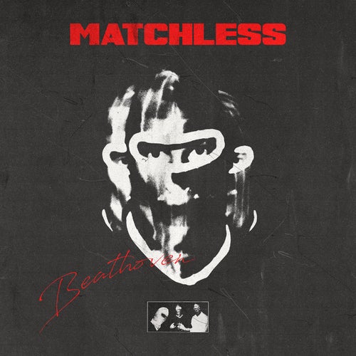 MATCHLESS