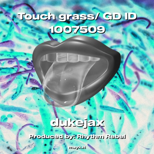 Touch grass/ GD ID 1007509