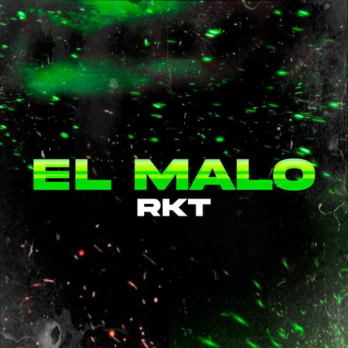 El malo (RKT)
