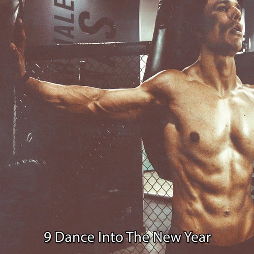 9 Dance Into The New Year