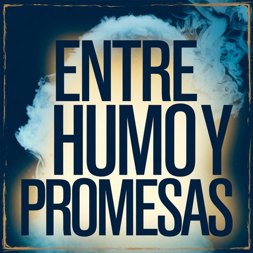 Entre humo y promesas