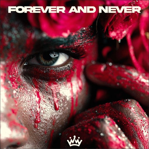 Forever And Never
