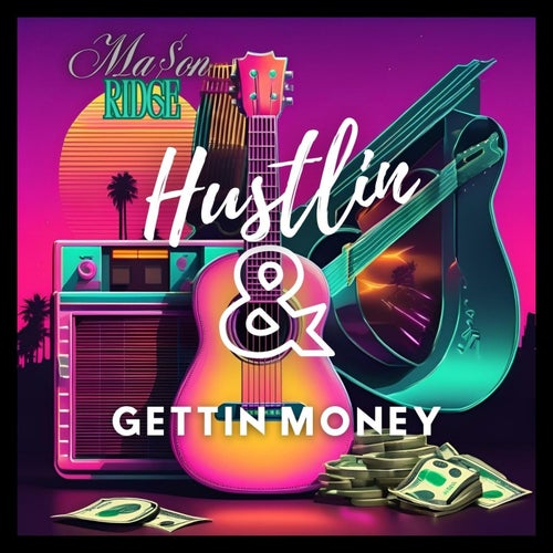 Hustlin & Gettin Money