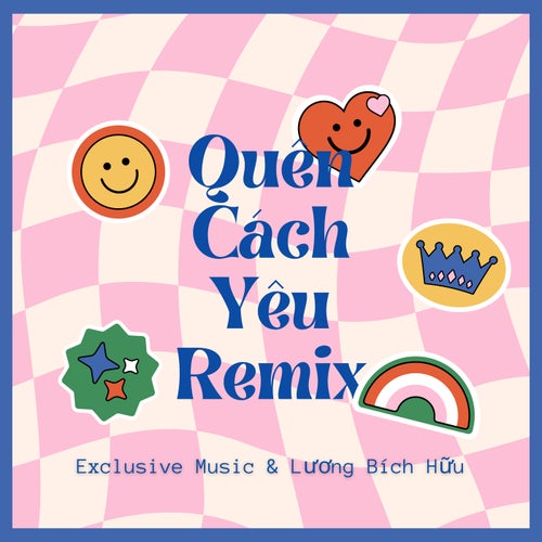 Quên Cách Yêu - Kiên Mít x Exclusive Remix