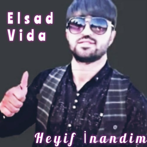 Heyif İnandım