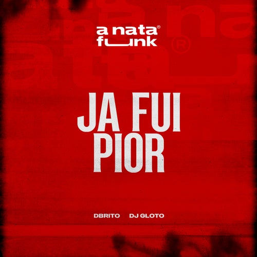 Já Fui Pior