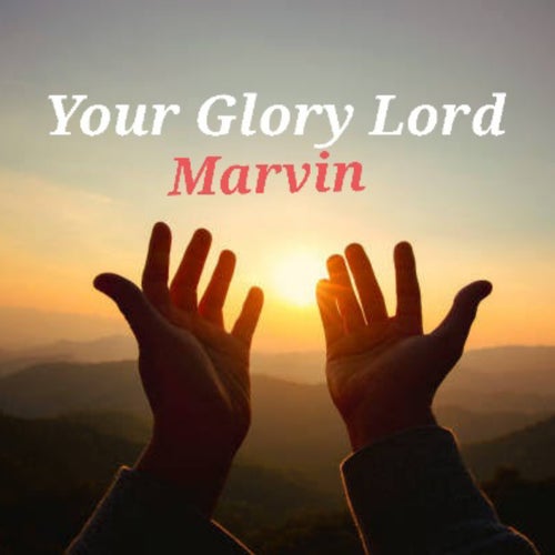 Your Glory Lord