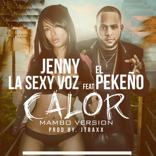 Calor (feat. El Pequeno) (Mambo Mix)