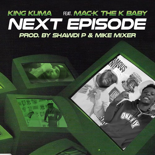 Next Episode (feat. Mac-K the K Baby)