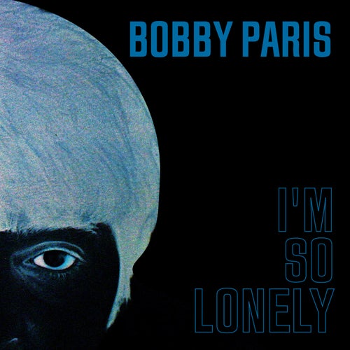 I'm So Lonely