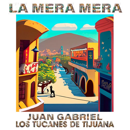 La Mera Mera (Tijuana, Baja California Norte)