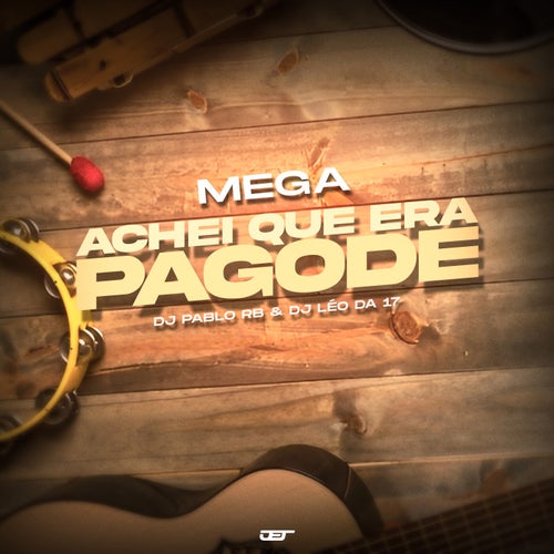 Mega Achei Que Era Pagode (feat. Mc Priscila, Mc Chocolate)