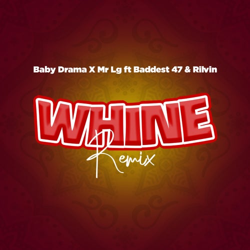 Whine Remix (Remix)