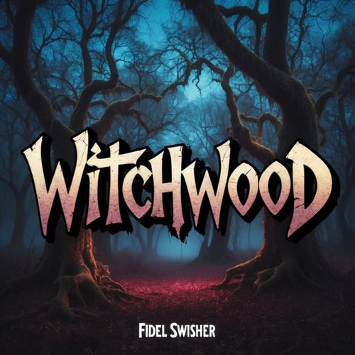 Witchwood