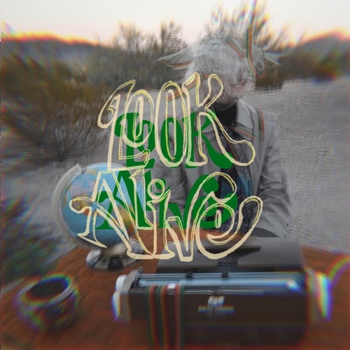 Look Alive