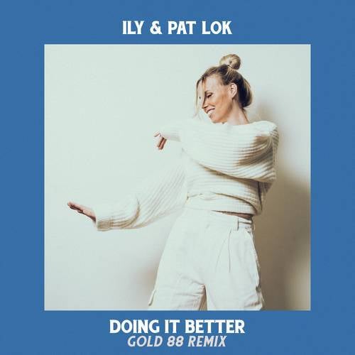 Doing It Better (Gold 88 Remix)