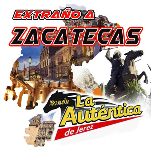 Extraño A Zacatecas