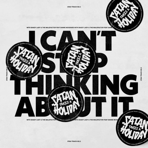 I Can’t Stop Thinking About It