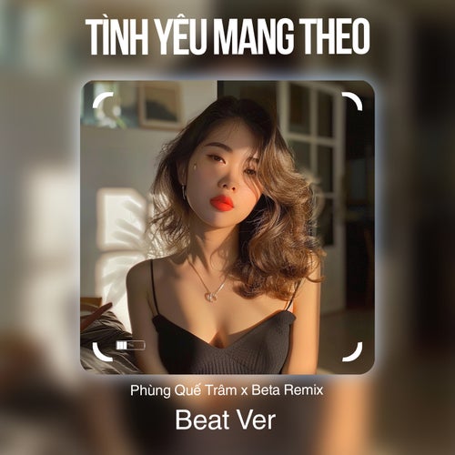 Tình Yêu Mang Theo (Beat)
