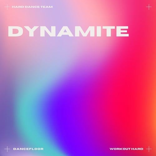 Dynamite (Hard Dance)