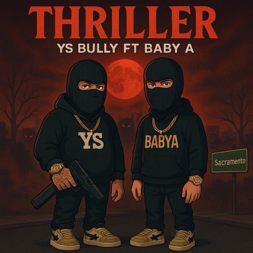 Thriller (feat. BABY A)