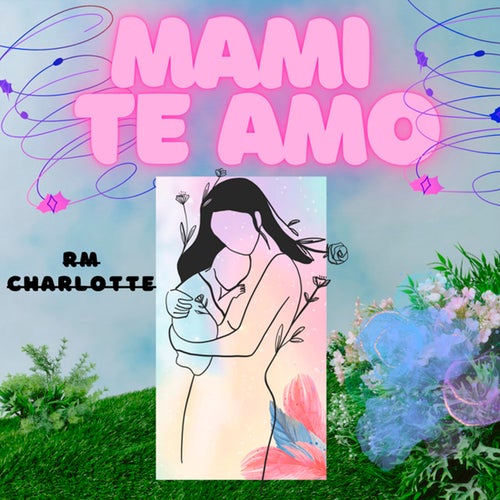 Mami Te Amo