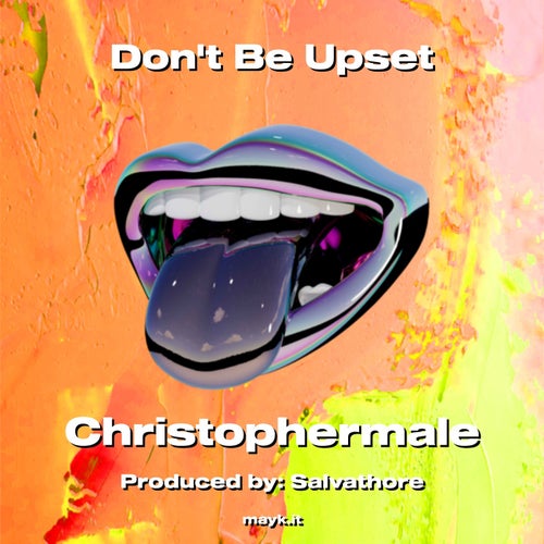 Dont Be Upset