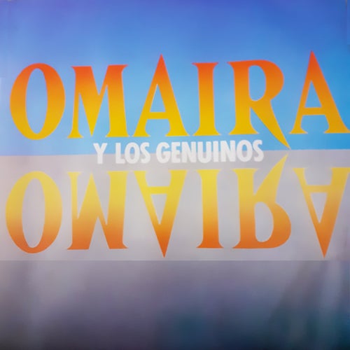 Omaira y Los Genuinos