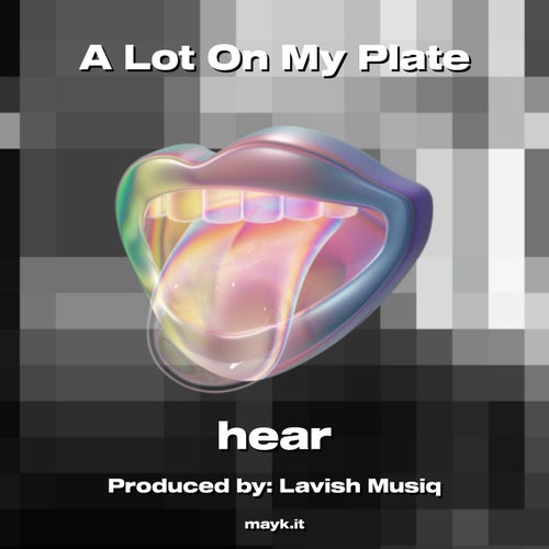 A Lot On My Plate