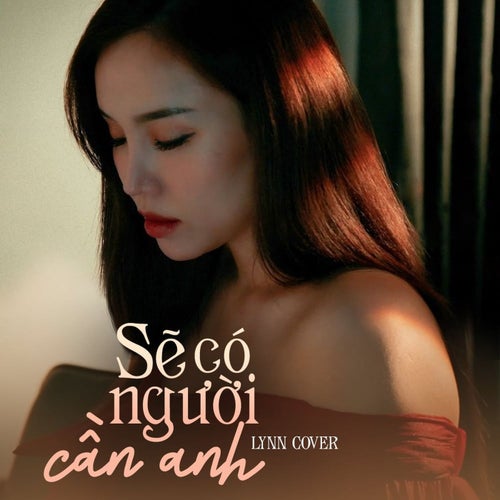 Sẽ Có Người Cần Anh (Remix)
