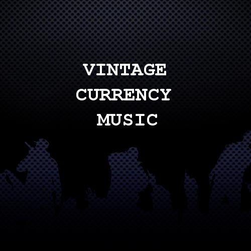 Vintage Currency Music Profile