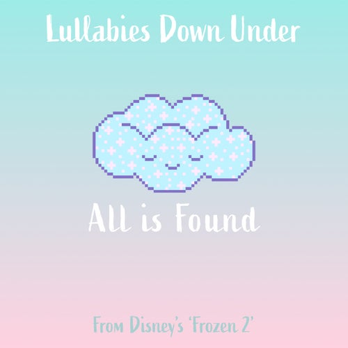 All is Found (From 'Frozen 2')