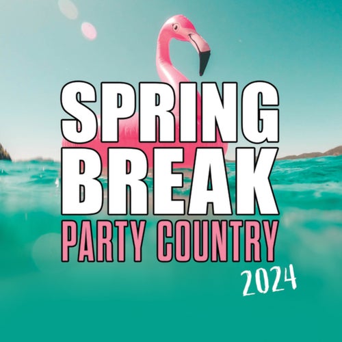Spring Break Party Country 2024