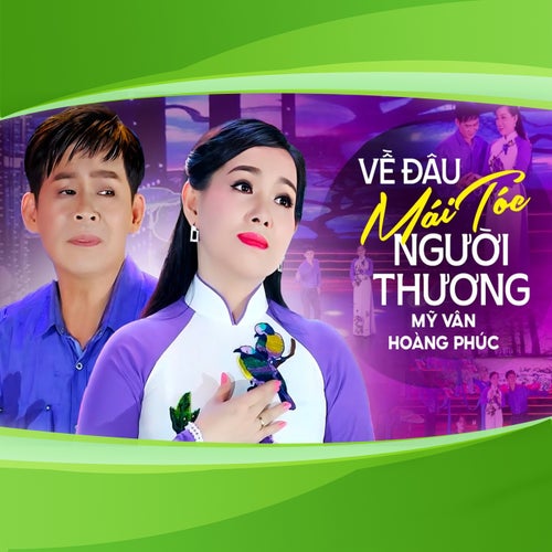 Về Đâu Mái Tóc Người Thương