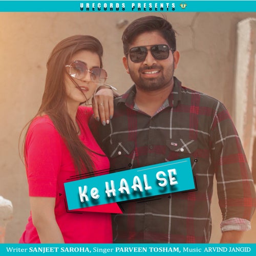 Ke Haal Se
