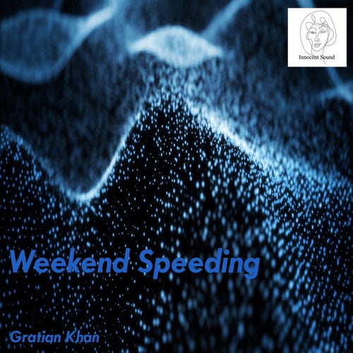 Weekend Speeding