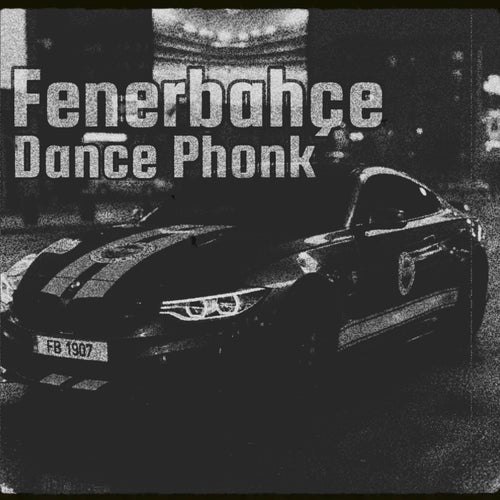 Fenerbahçe Dance Phonk