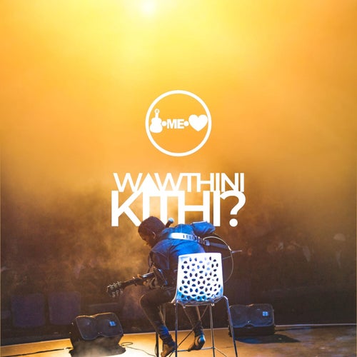 WAWTHINI KITHI