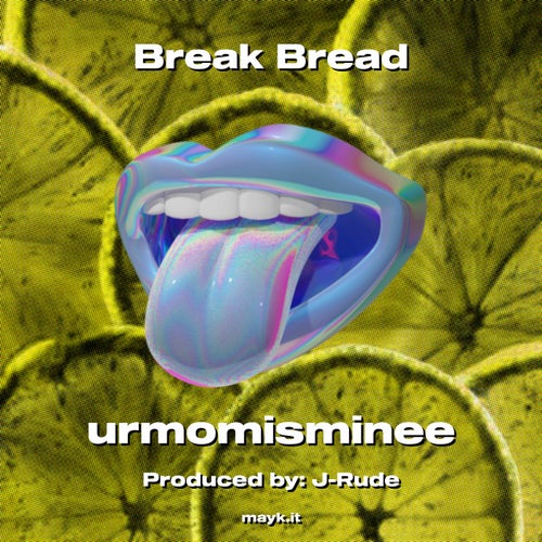 Break Bread