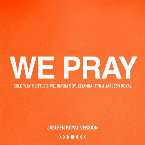 WE PRAY (Jasleen Royal Version)