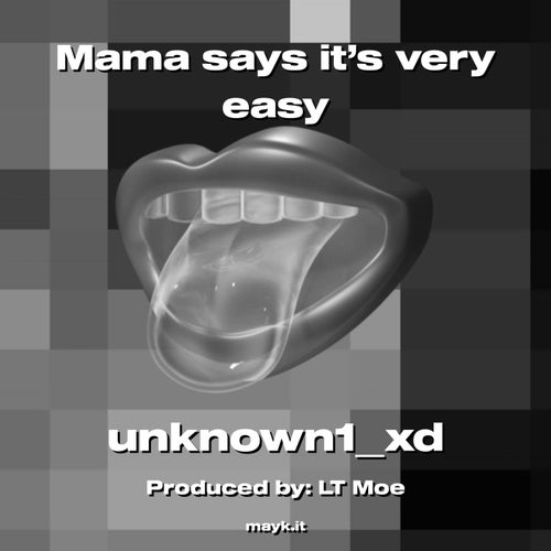 Mama says it’s very easy