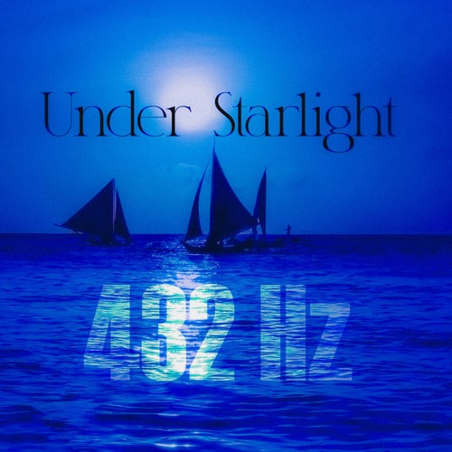 Under Starlight 432 Hz (Sleep Music)