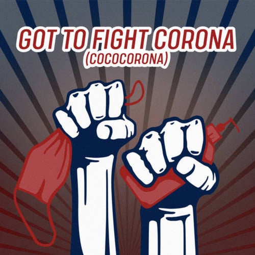 Got to Fight Corona