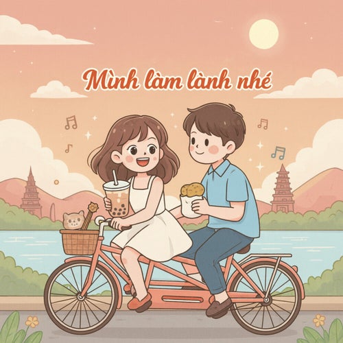 Mình làm lành nhé