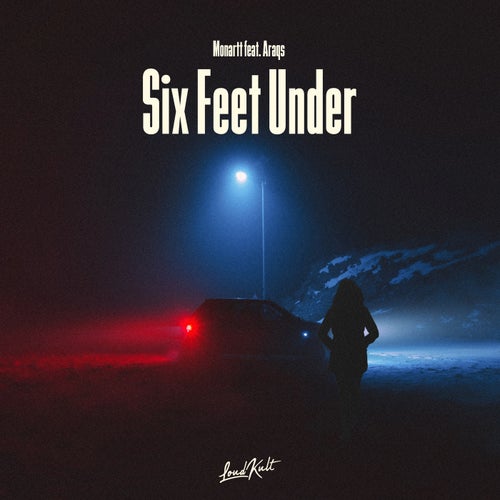 Six Feet Under (feat. Araqs)